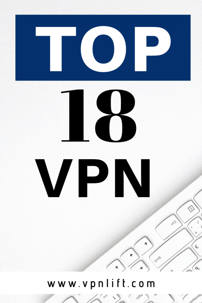 Top 18 VPN