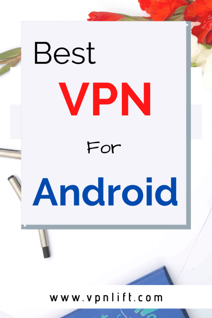 Best VPN for Android
